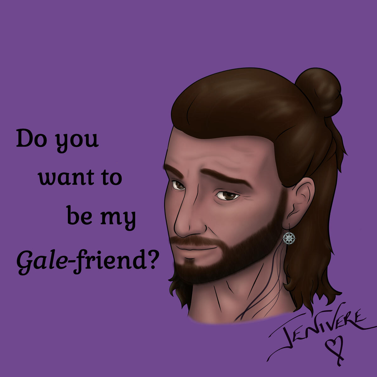 A portrait of Gale Dekarios with one eyebrow raised, his hair styled into a half bun, with the text "Do you want to be my Gale-friend?" as a pun on girlfriend