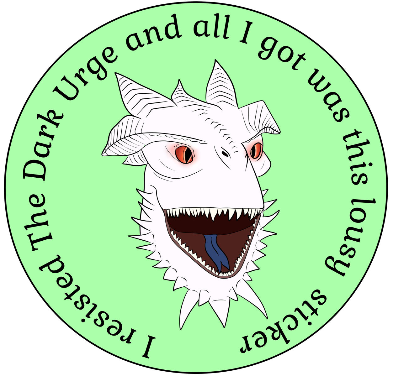 The default dragonborn Dark Urge with an open mouth expression, surrounded by the text "I resisted The Dark Urge and all I got was this lousy sticker"